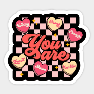 You Are Enough Loved Strong Worthy Capable Motivational Valentines Day Retro Sticker